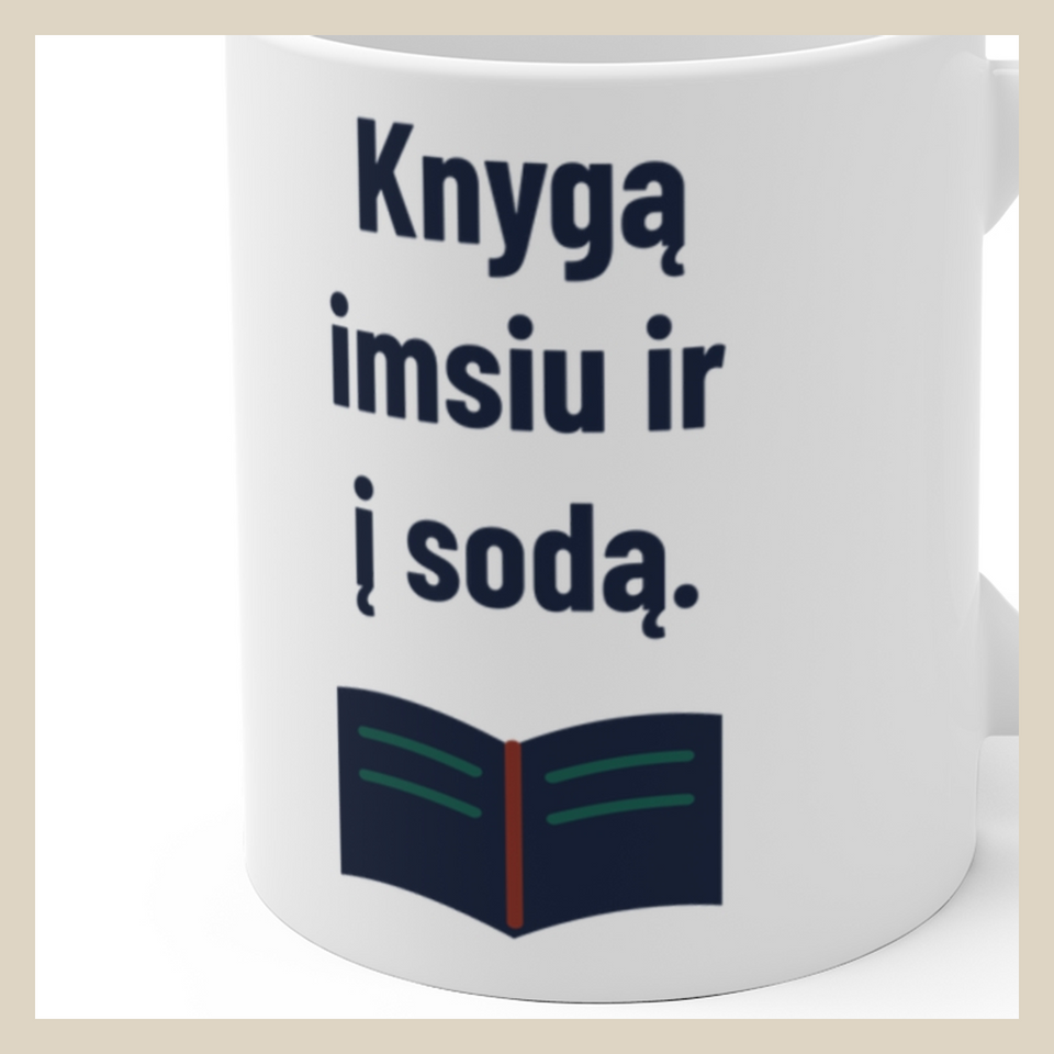 Knygą imsiu ir į sodą. · Puodelis · Užrašo stambus planas