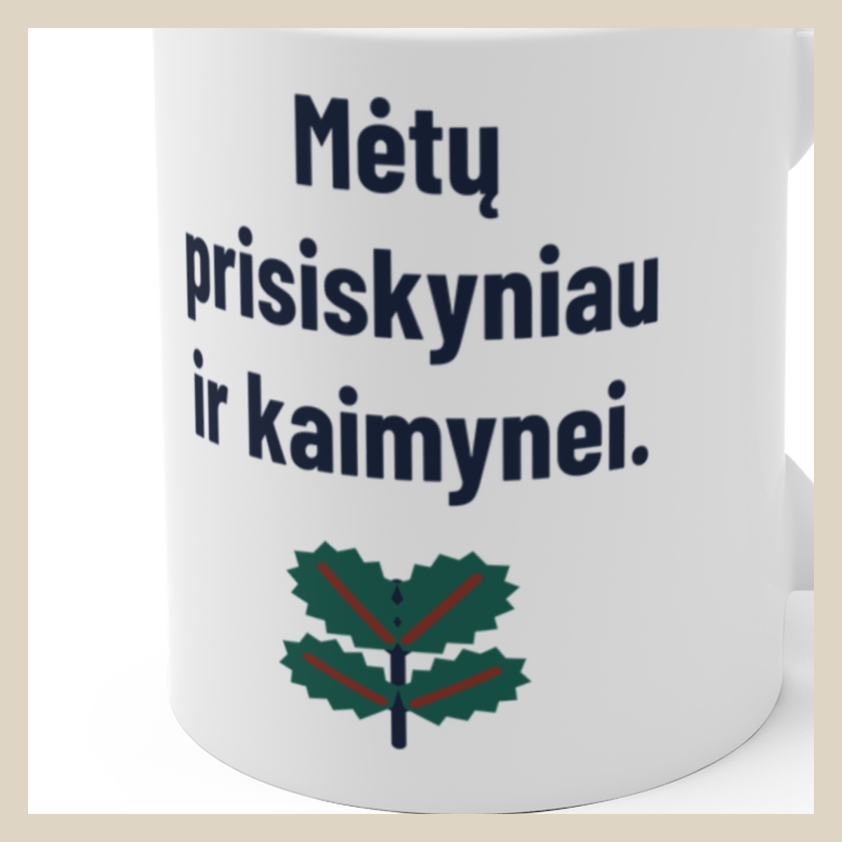 Mėtų prisiskyniau ir kaimynei. · Puodelis · Užrašo stambus planas