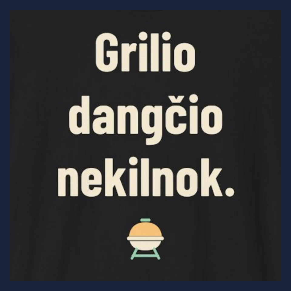 Grilio dangčio nekilnok. · Marškinėliai · Užrašo stambus planas