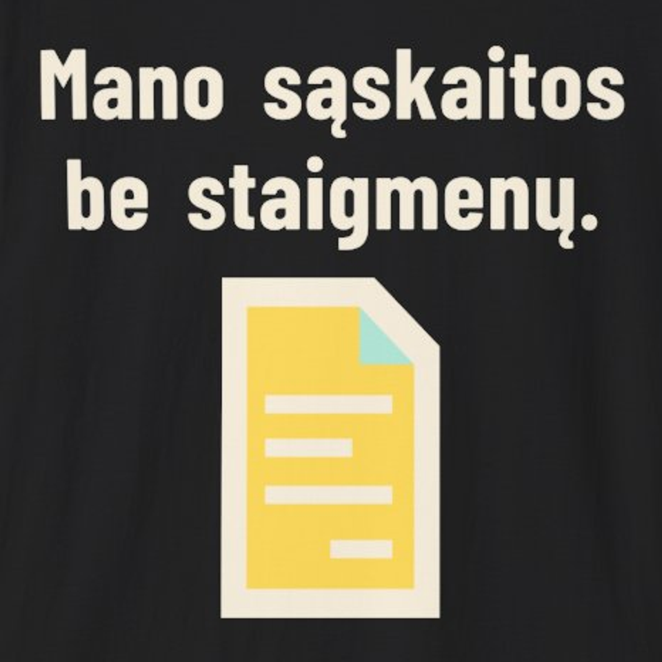 Mano sąskaitos be staigmenų. – Marškinėliai, spaudos detalė