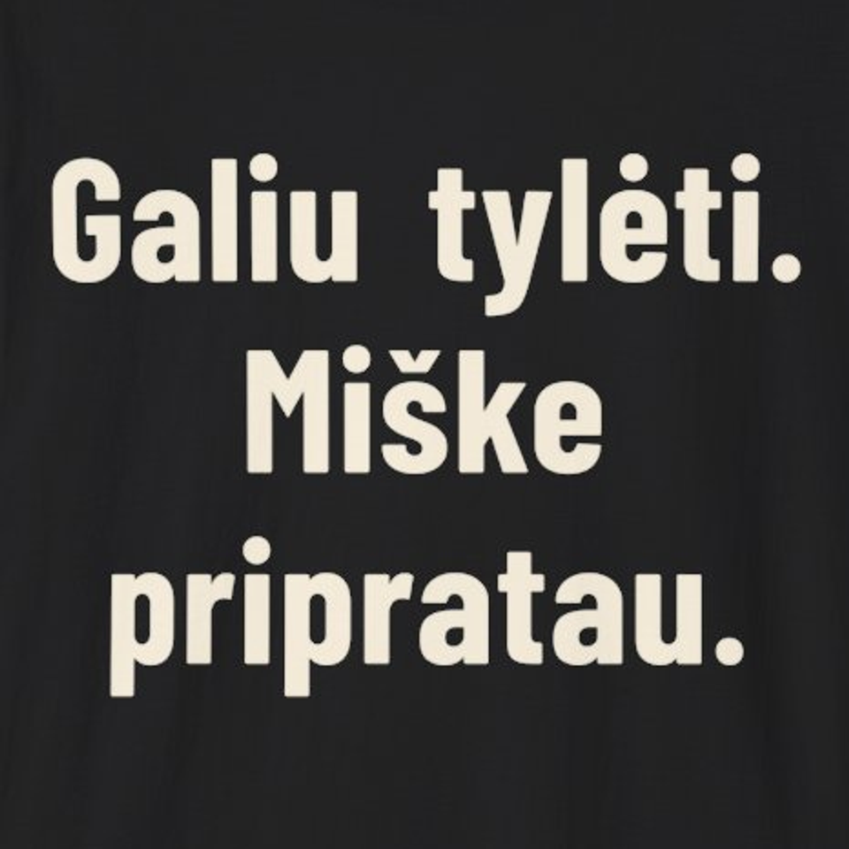 Galiu tylėti. Miške pripratau. – Marškinėliai, spaudos detalė