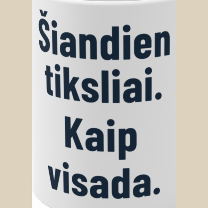 Tiksliai. Kaip visada.