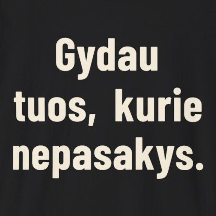 Gydau tuos, kurie nepasako, kur skauda.