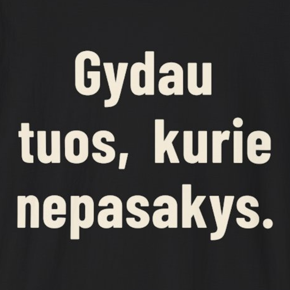 Gydau tuos, kurie nepasakys. – Marškinėliai, spaudos detalė