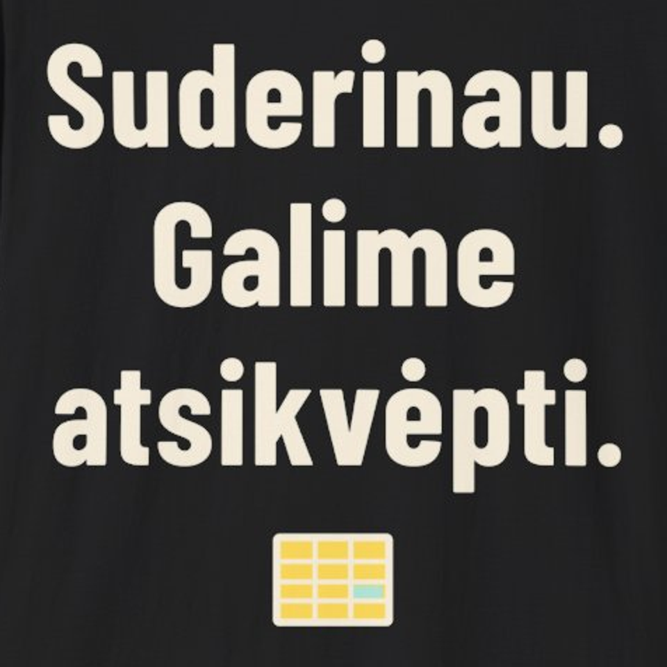 Suderinau. Galime atsikvėpti. – Marškinėliai, spaudos detalė