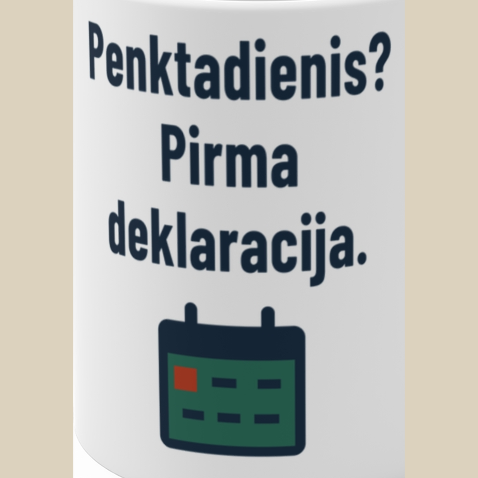Penktadienis? Pirma deklaracija. – Puodelis, spaudos detalė