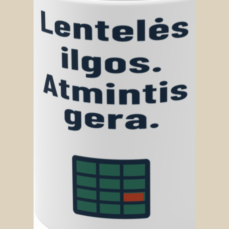 Lentelės ilgos. Atmintis gera. – Puodelis, spaudos detalė