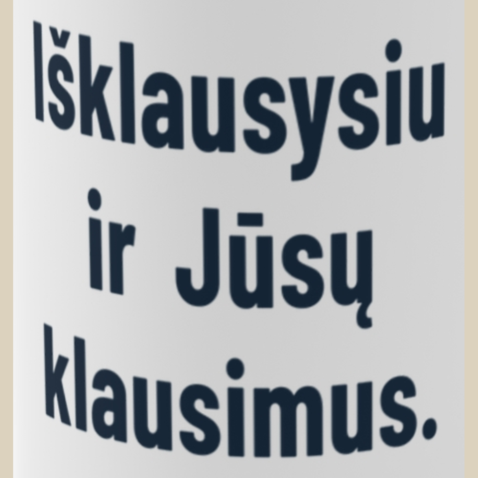 Išklausysiu ir Jūsų klausimus. – Puodelis, spaudos detalė