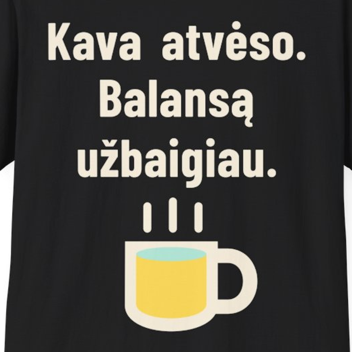 Kava atvėso. Balansas suvestas.