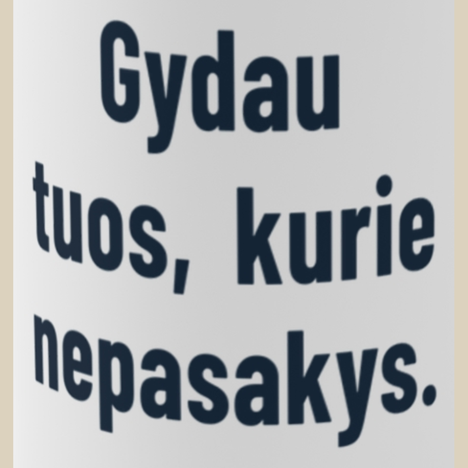 Gydau tuos, kurie nepasakys. – Puodelis, spaudos detalė