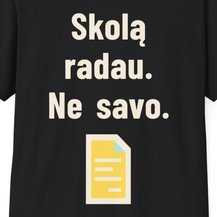 Skolą radau. Ne savo.