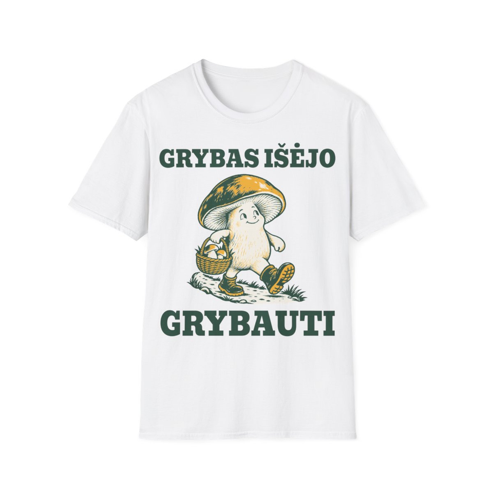 Grybas išėjo grybauti · Marškinėliai · front