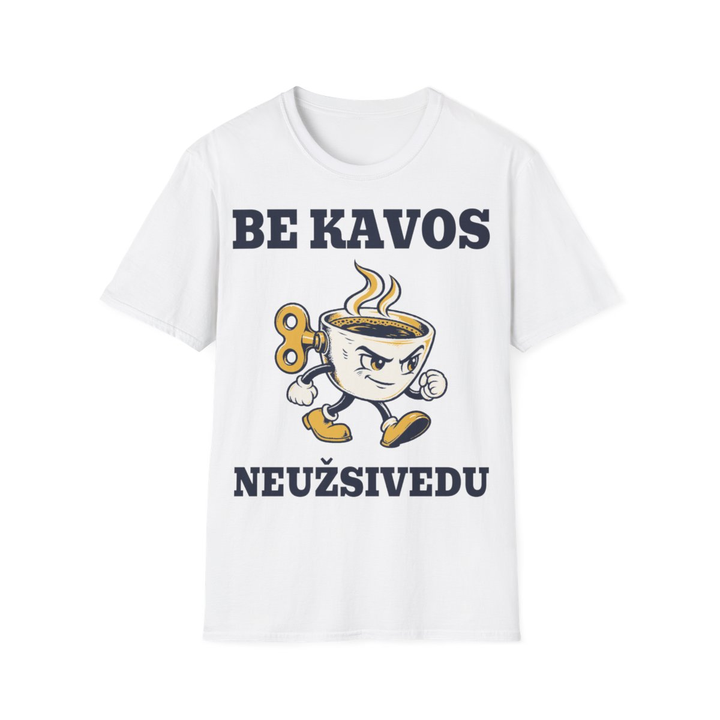 Be kavos neužsivedu