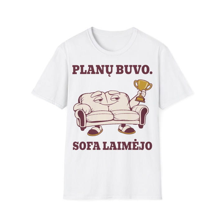 Planų buvo. Sofa laimėjo