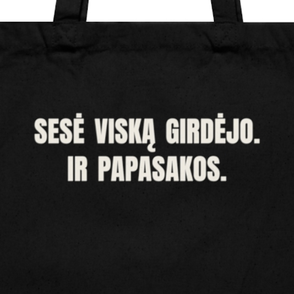 Sesė viską girdėjo. Ir papasakos. · Krepšys · spaudos vaizdas iš arti
