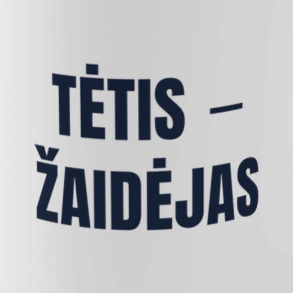 Tėtis – žaidėjas · Puodelis · spaudos vaizdas iš arti