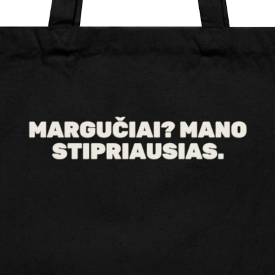 Margučiai? Mano stipriausias. · Krepšys