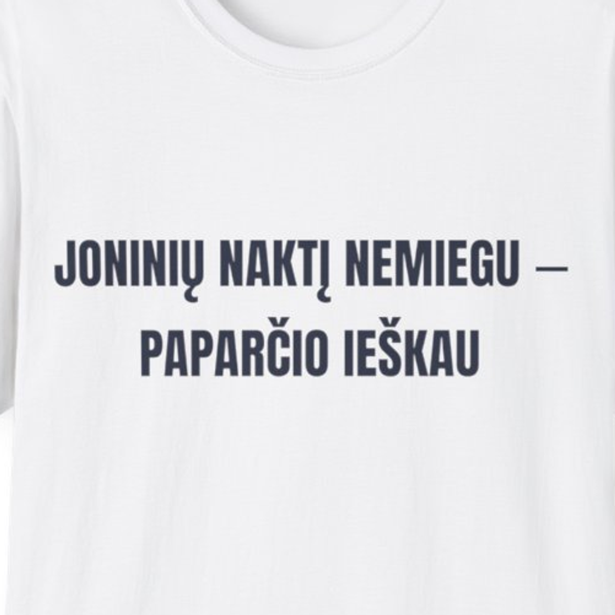 Joninių naktį nemiegu – paparčio ieškau · Marškinėliai · spauda priekyje