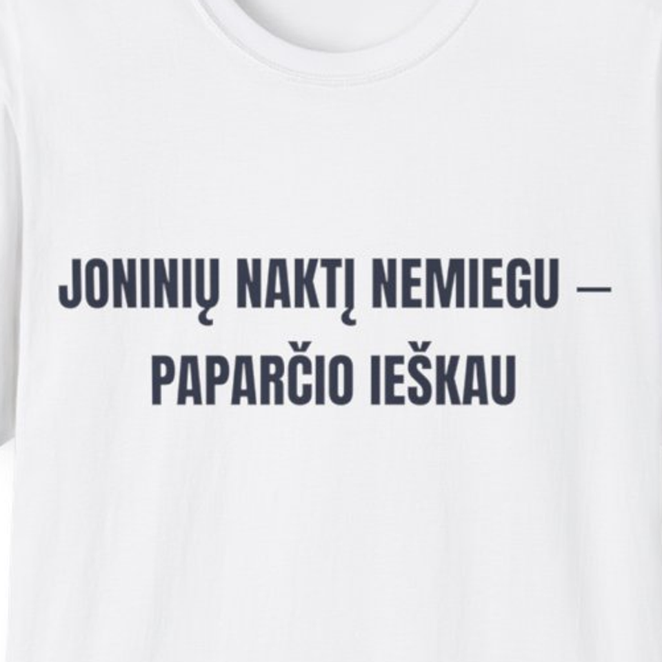 Joninių naktį nemiegu – paparčio ieškau · Marškinėliai · spauda priekyje