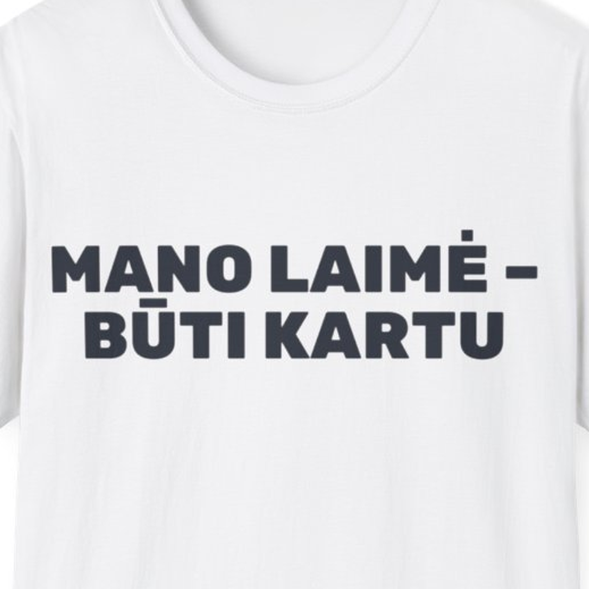 Mano laimė – būti kartu · Marškinėliai · spauda priekyje