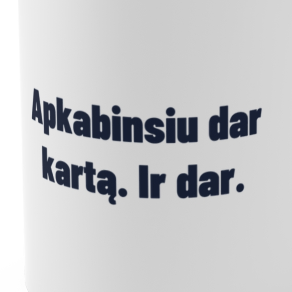 Apkabinsiu dar kartą. Ir dar. · Puodelis