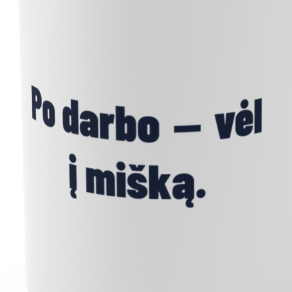 Po darbo – vėl į mišką. · Puodelis