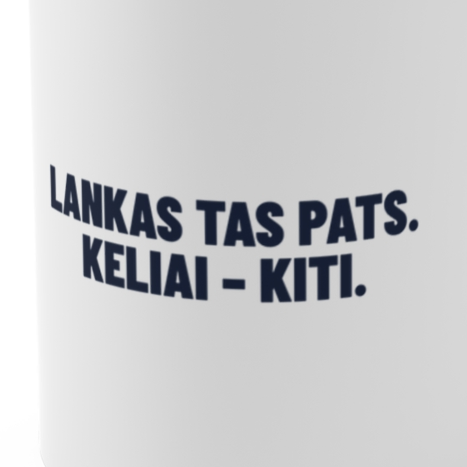 Lankas tas pats. Keliai – kiti. · Puodelis