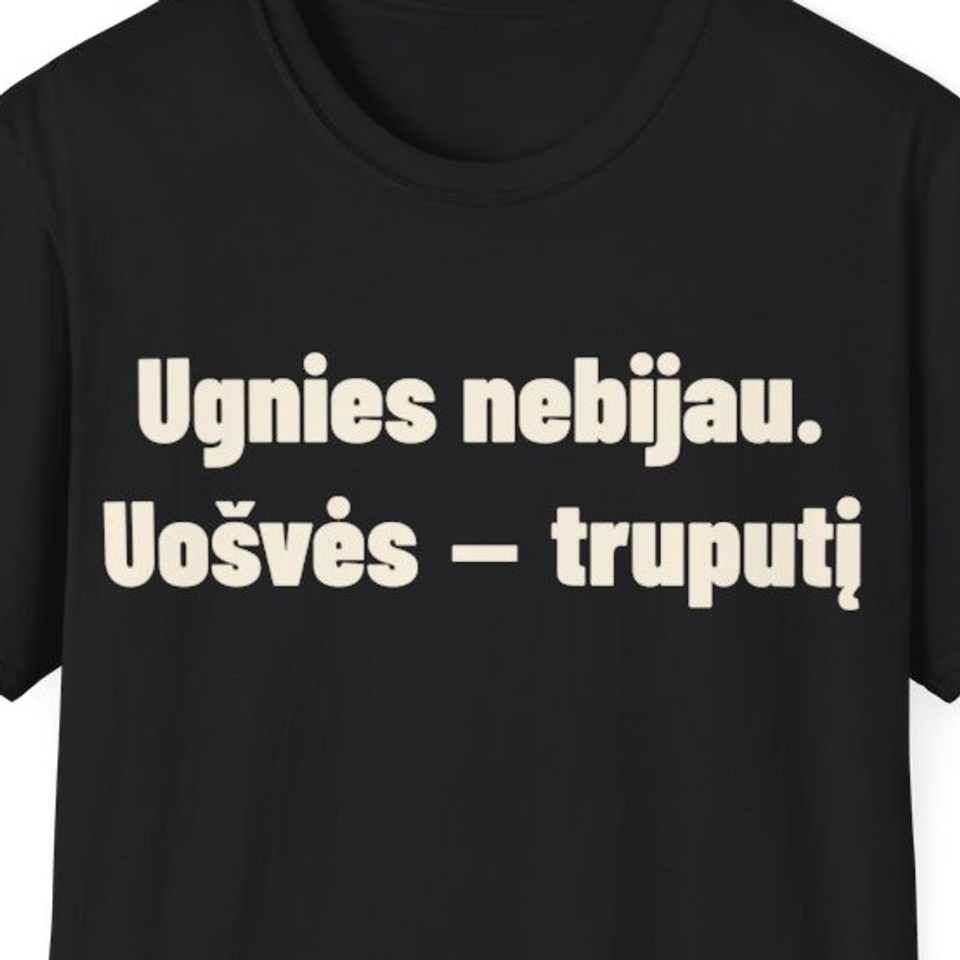 Ugnies nebijau. Uošvės – truputį · Marškinėliai