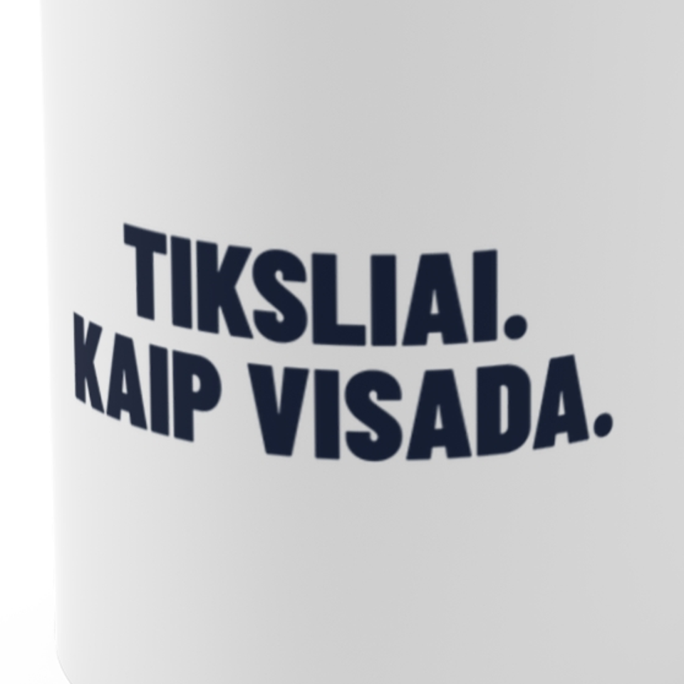 Tiksliai. Kaip visada. · Puodelis