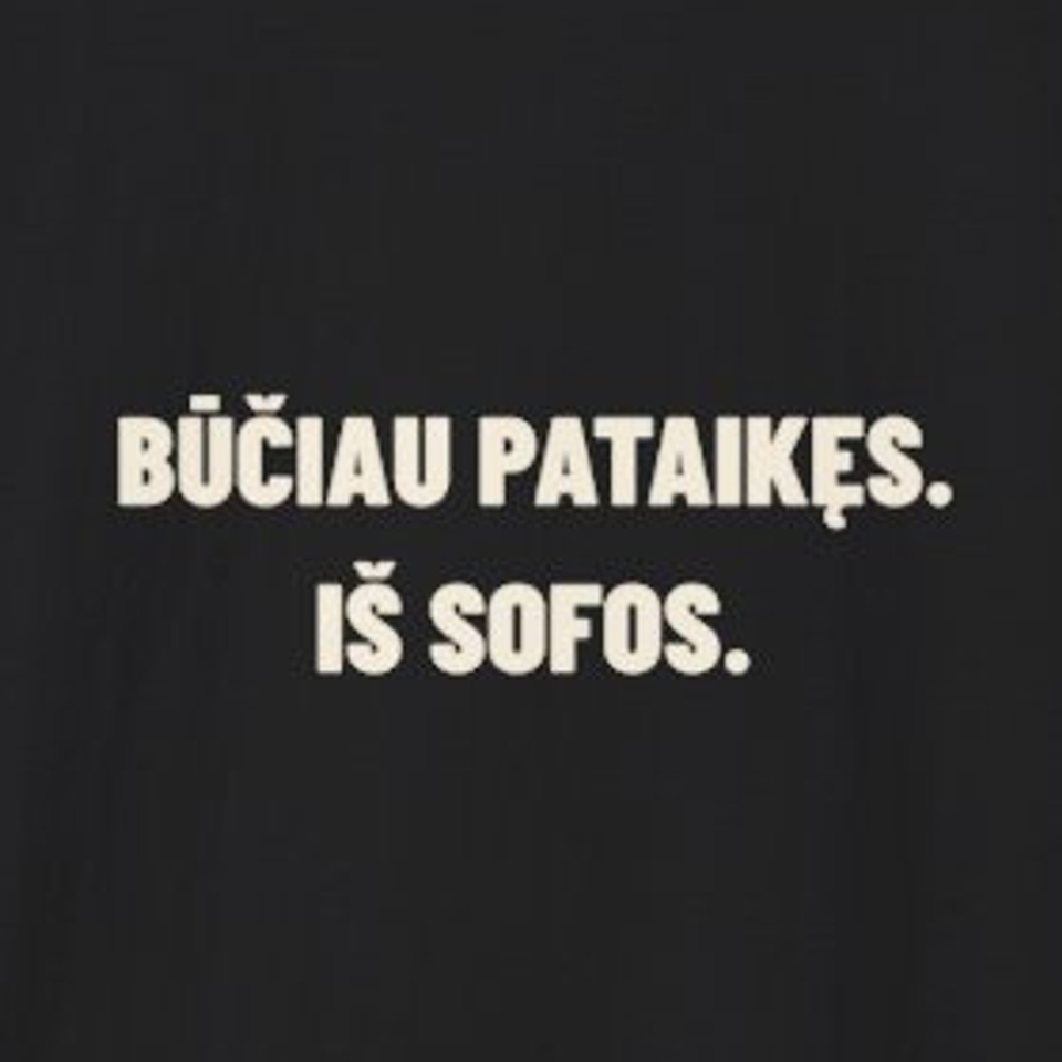 Būčiau pataikęs. Iš sofos. · Marškinėliai