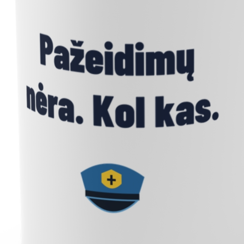 Pažeidimų nėra. Kol kas. · Puodelis