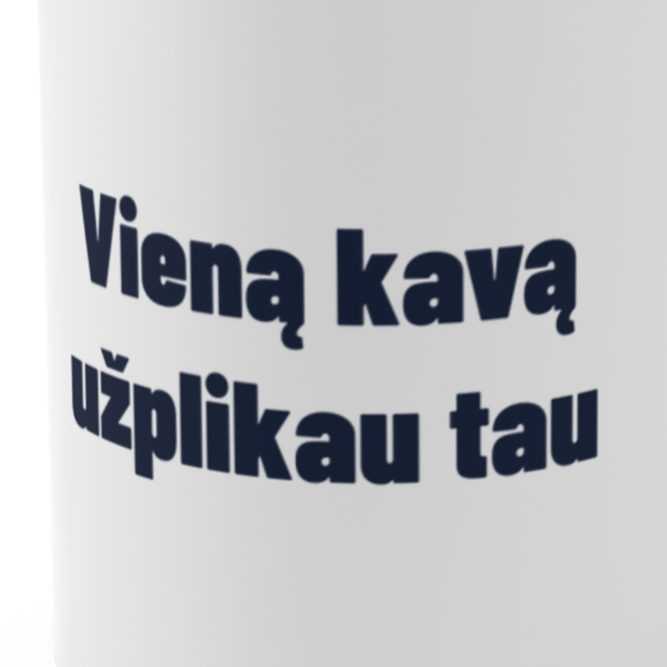 Vieną kavą užplikau tau · Puodelis