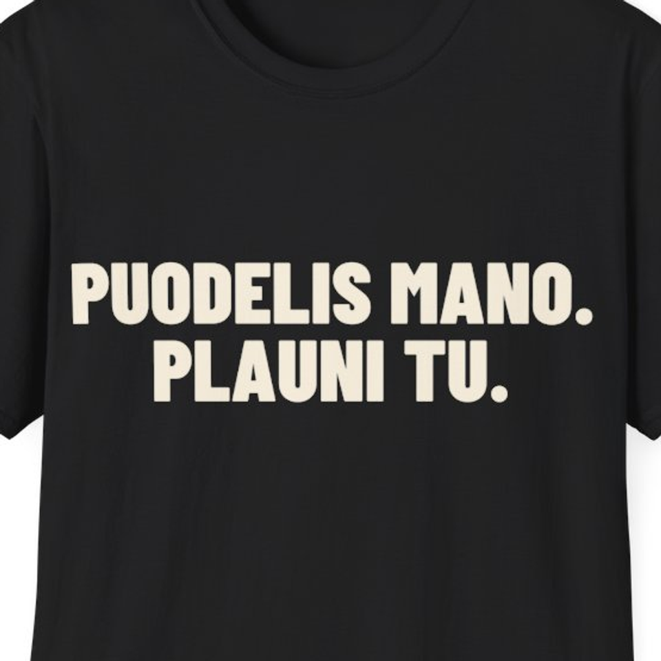 Puodelis mano. Plauni tu. · Marškinėliai