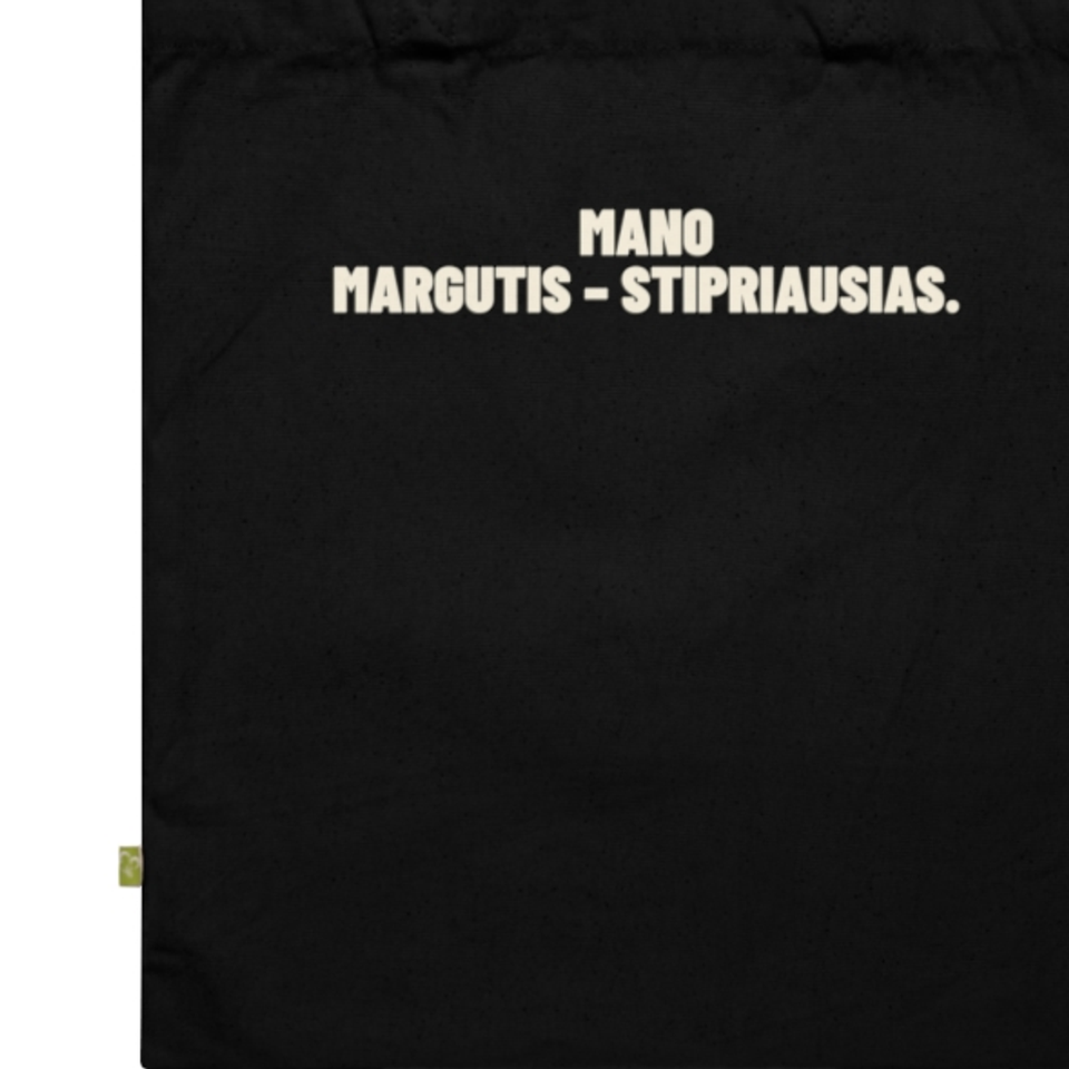 Mano margutis – stipriausias. · Krepšys
