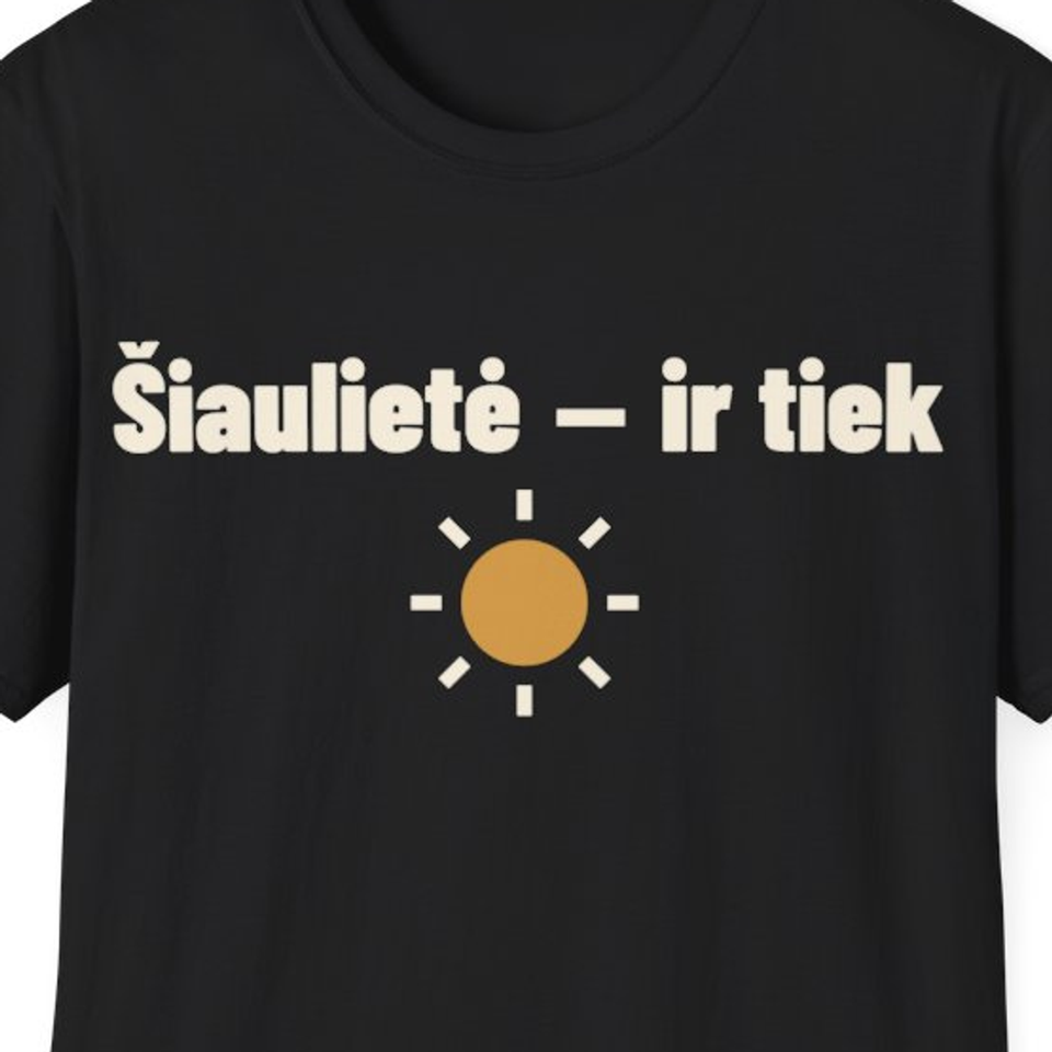Šiaulietė – ir tiek · Marškinėliai