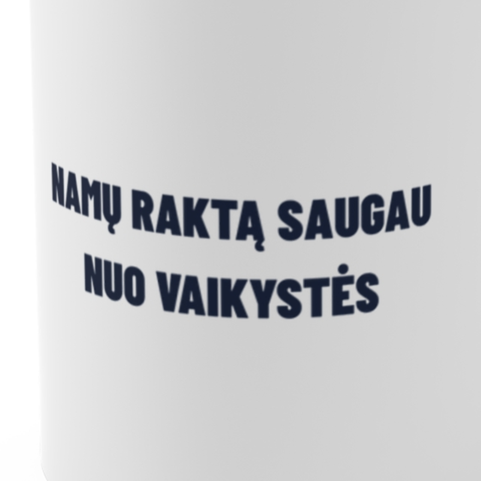 Namų raktą saugau nuo vaikystės · Puodelis