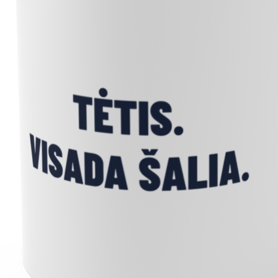 Tėtis. Visada šalia. · Puodelis