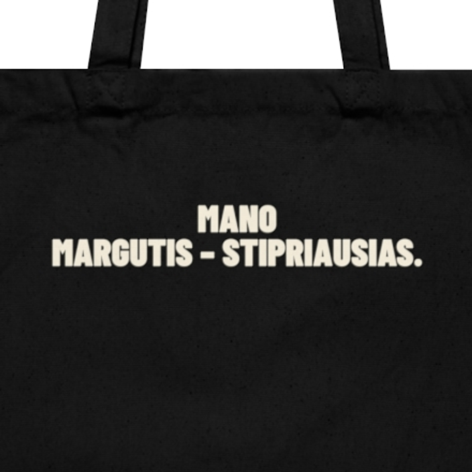 Mano margutis – stipriausias. · Krepšys