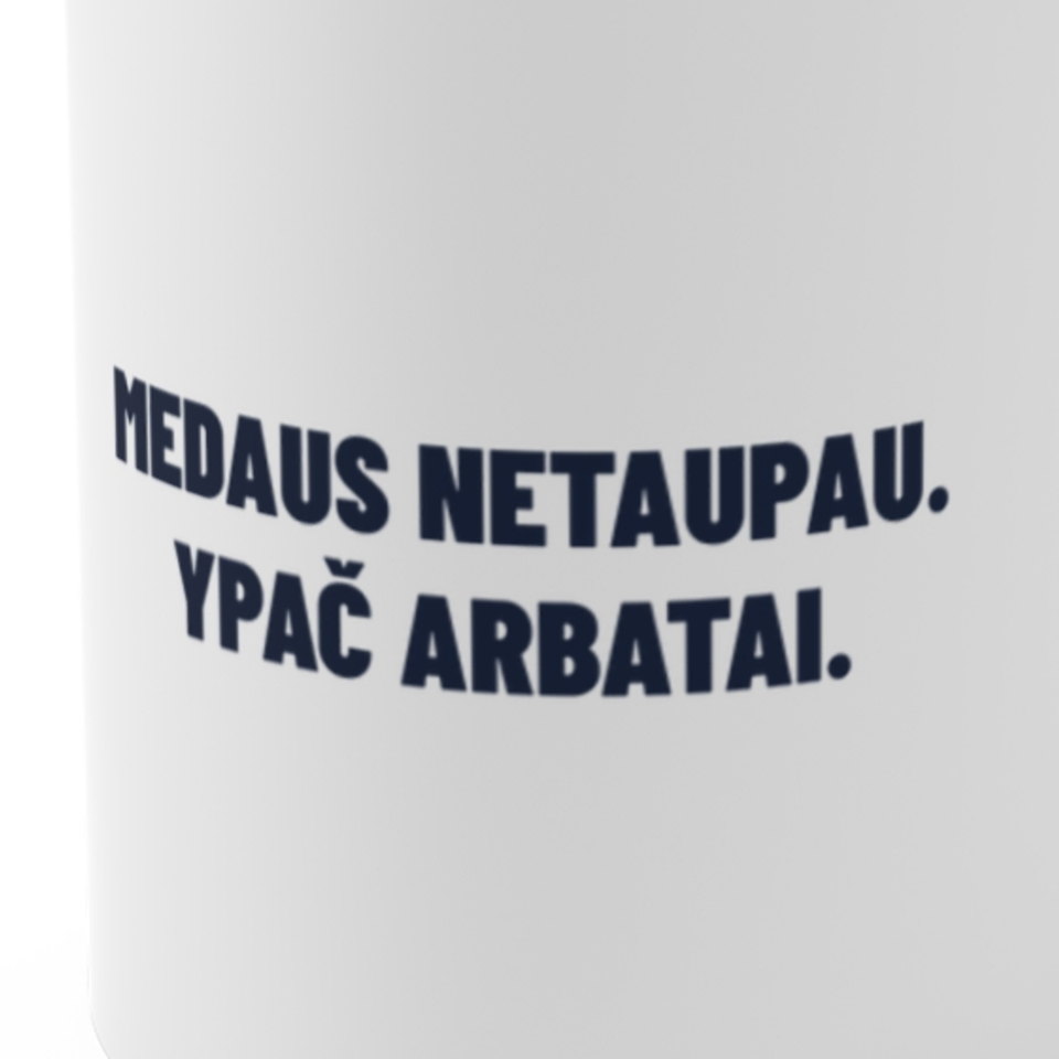Medaus netaupau. Ypač arbatai. · Puodelis
