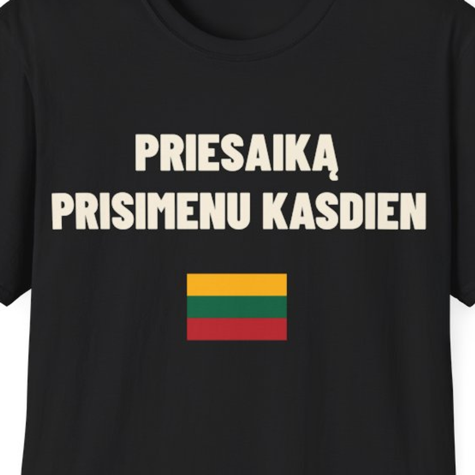 Priesaiką prisimenu kasdien · Marškinėliai