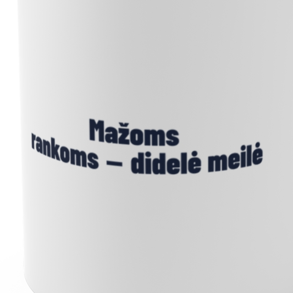 Mažoms rankoms – didelė meilė · Puodelis