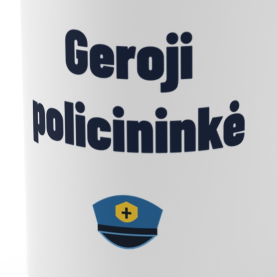 Geroji policininkė · Puodelis