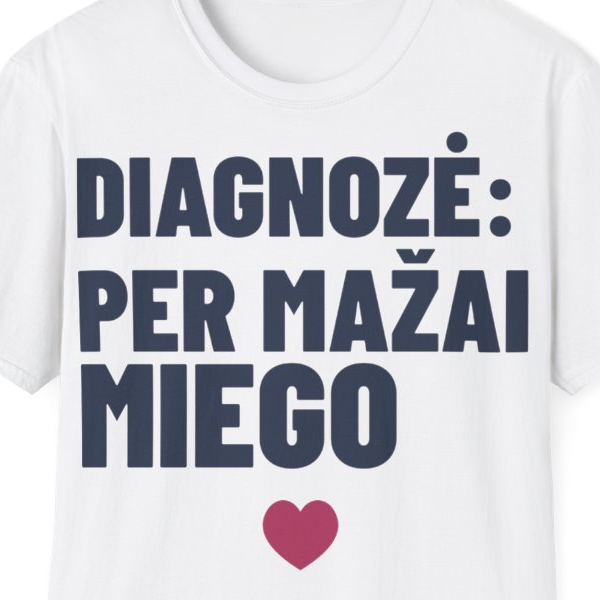 Diagnozė: per mažai miego — Marškinėliai, spaudos pusė
