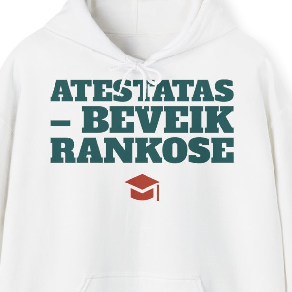 Atestatas – beveik rankose — Džemperis su gobtuvu, spaudos pusė
