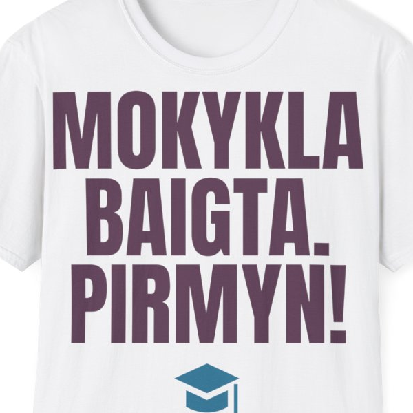 Mokykla baigta. Pirmyn! — Marškinėliai, spaudos pusė