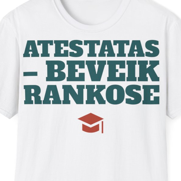 Atestatas – beveik rankose — Marškinėliai, spaudos pusė