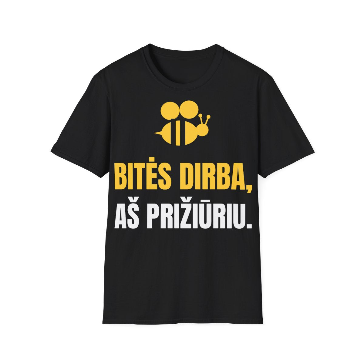 Bitės dirba, aš prižiūriu — Marškinėliai; maketas 1, vaizdas iš priekio