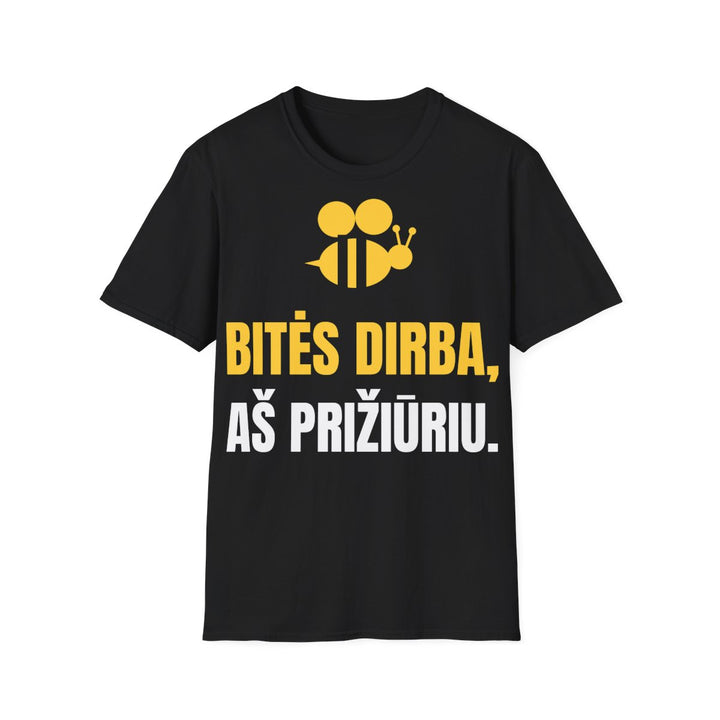 Bitės dirba, aš prižiūriu
