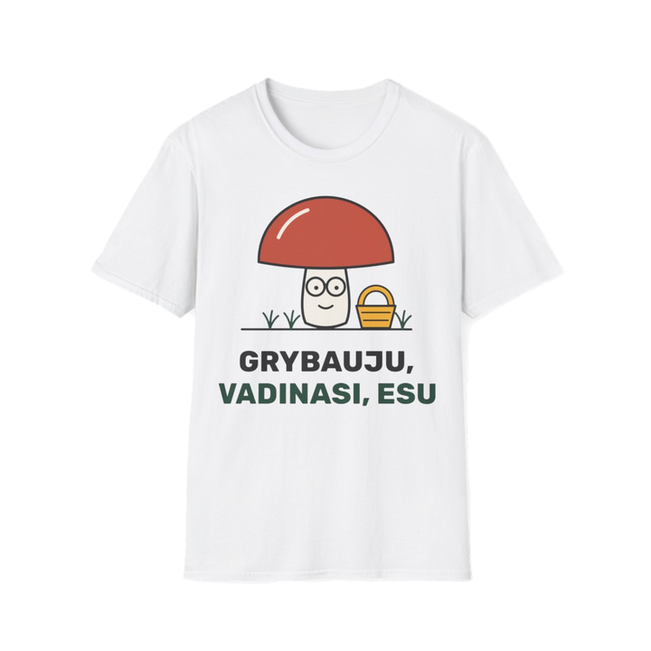 Marškinėliai „Grybauju, vadinasi, esu“ – nuotrauka 1