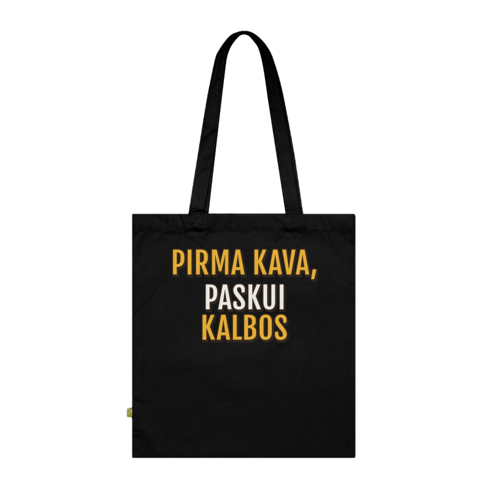 Krepšys „Pirma kava, paskui kalbos“ – juoda